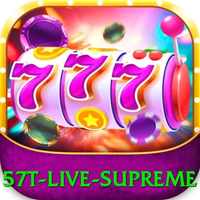 57t - Live Supreme - vip
