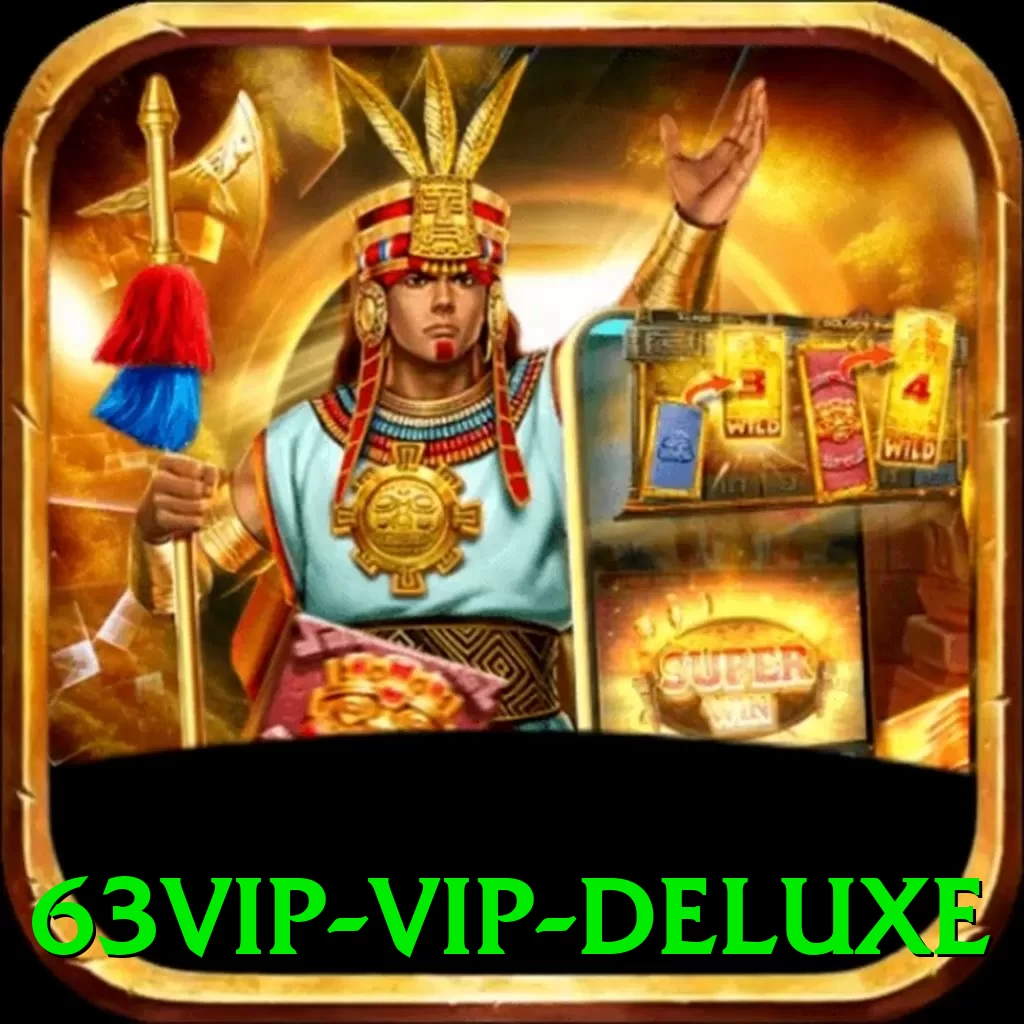 63vip - VIP Deluxe - apk